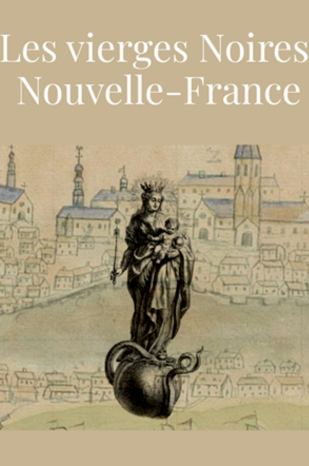 Les Vierges noires en Nouvelle-France